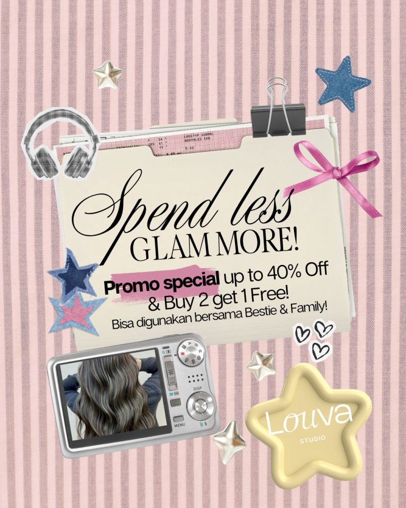 Promo Louva Studio: Glow Up Bareng Bestie, Bayarnya Lebih Hemat!